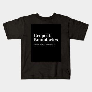 Respect Boundaries Kids T-Shirt